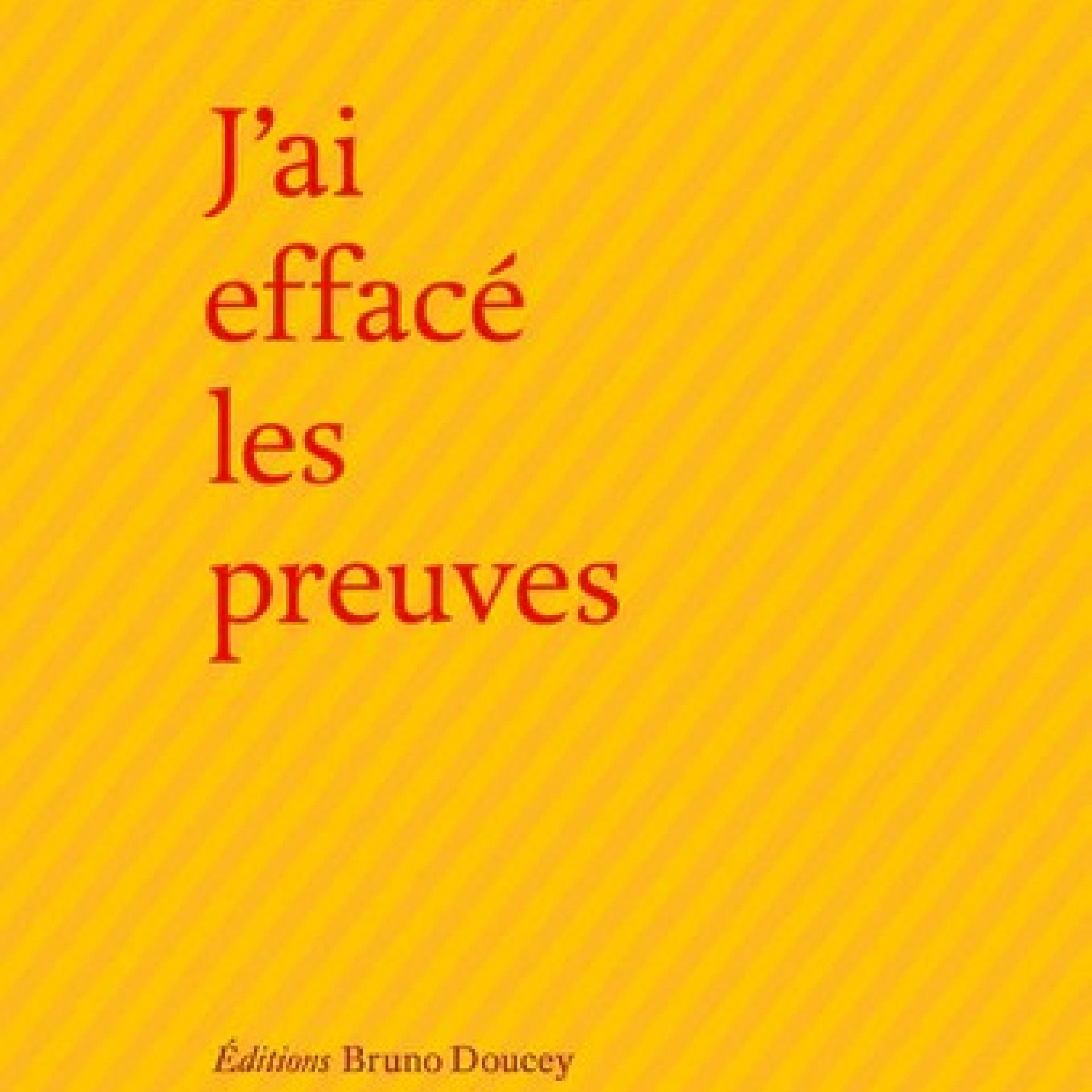 Olivier Adam - J'ai effacé les preuves